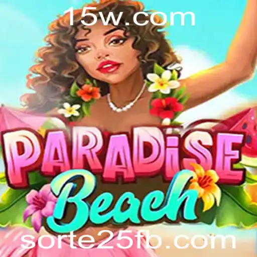 Descubra a Emoção do Jogo ParadiseBeach e Como 'sorte25' Pode Ser a Sua Chave de Sucesso